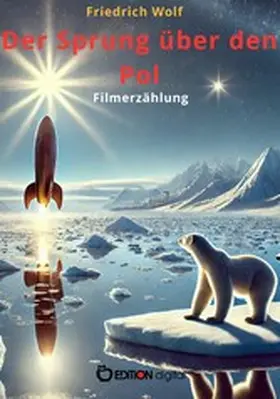 Wolf |  Der Sprung über den Pol | eBook | Sack Fachmedien