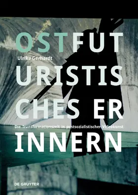 Gerhardt |  Ostfuturistisches Erinnern | Buch |  Sack Fachmedien