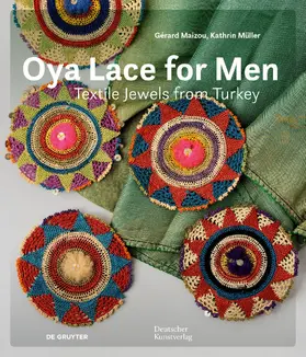 Müller / Maizou |  Oya Lace for Men | Buch |  Sack Fachmedien