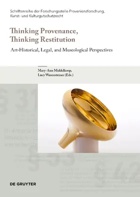 Middelkoop / Wasensteiner |  Thinking Provenance, Thinking Restitution | Buch |  Sack Fachmedien
