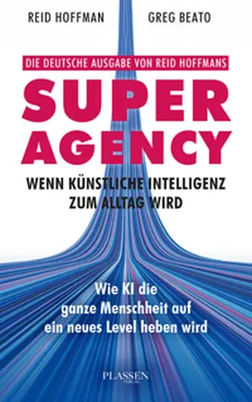 Hoffman / Beato |  Superagency: Wenn Künstliche Intelligenz zum Alltag wird | Buch |  Sack Fachmedien