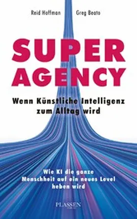 Hoffman / Beato |  Superagency: Wenn Künstliche Intelligenz zum Alltag wird | eBook | Sack Fachmedien
