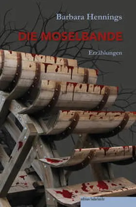 Hennings |  Die Moselbande | Buch |  Sack Fachmedien