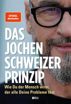 Schweizer |  Das Jochen-Schweizer-Prinzip | Buch |  Sack Fachmedien