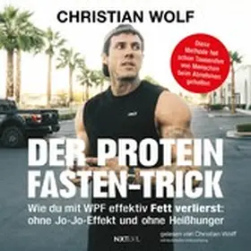 Wolf |  Der Protein-Fasten-Trick | eBook | Sack Fachmedien