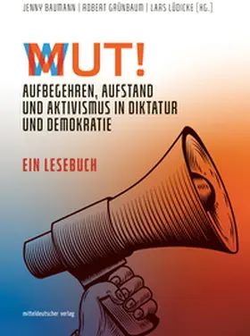Baumann / Grünbaum / Lüdicke |  Mut/Wut | Buch |  Sack Fachmedien