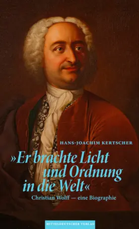 Kertscher |  'Er brachte Licht und Ordnung in die Welt' | Buch |  Sack Fachmedien