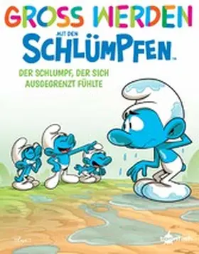 Peyo / Falzar |  Groß werden mit den Schlümpfen: Der Schlumpf, der sich ausgegrenzt fühlte | eBook | Sack Fachmedien