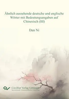 Ni |  Ähnlich aussehende deutsche und englische Wörter mit Bedeutungsangaben auf Chiinesisch (III) | Buch |  Sack Fachmedien