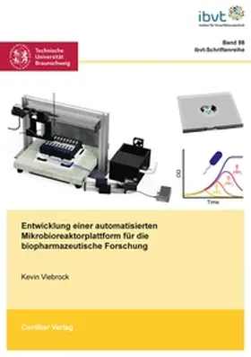 Viebrock |  Entwicklung einer automatisierten Mikrobioreaktorplattform für die biopharmazeutische Forschung | Buch |  Sack Fachmedien