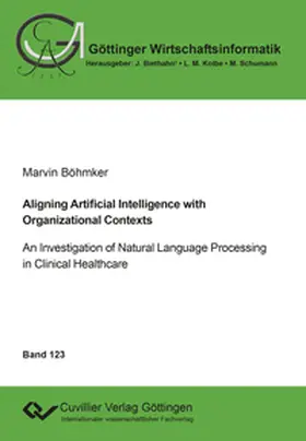 Böhmker |  Aligning Artificial Intelligence with Organizational Contexts | eBook | Sack Fachmedien