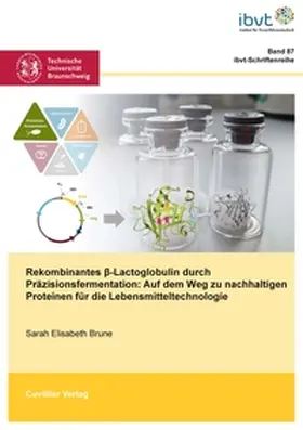 Brune |  Rekombinantes ß-Lactoglobulin durch Präzisionsfermentation | Buch |  Sack Fachmedien