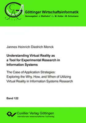 Menck |  Understanding Virtual Reality as a Tool for Experimental Research in Information Systems | Buch |  Sack Fachmedien