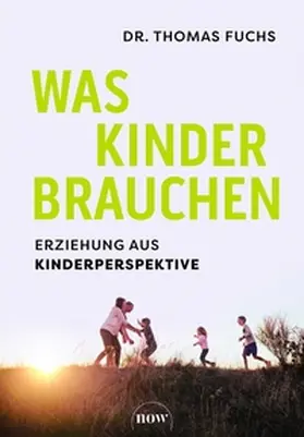 Fuchs |  Was Kinder brauchen | eBook | Sack Fachmedien