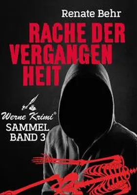 Renate |  Werne-Krimi / Rache der Vergangenheit | Buch |  Sack Fachmedien