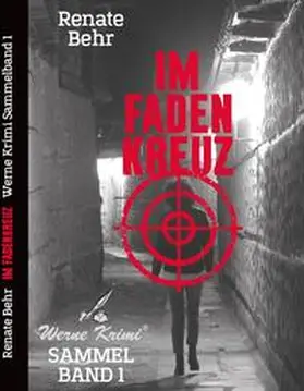 Renate |  Werne-Krimi / Im Fadenkreuz | Buch |  Sack Fachmedien