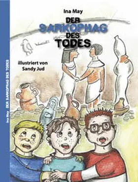 Ina |  Mystery Detectives / Der Sarkophag des Todes | Buch |  Sack Fachmedien