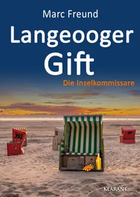 Freund |  Langeooger Gift. Ostfrieslandkrimi | Buch |  Sack Fachmedien