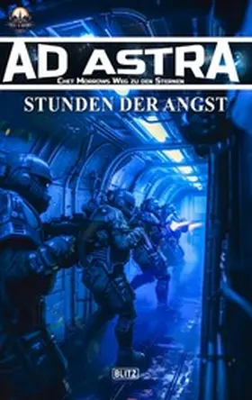 Franke |  Ad Astra - Chet Morrows Weg zu den Sternen, Neue Abenteuer 14: Stunden der Angst | eBook | Sack Fachmedien