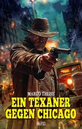 Theiss |  Ein Texaner gegen Chicago | eBook | Sack Fachmedien