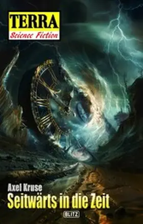 Kruse |  Terra - Science Fiction 15: Seitwärts in die Zeit | eBook | Sack Fachmedien