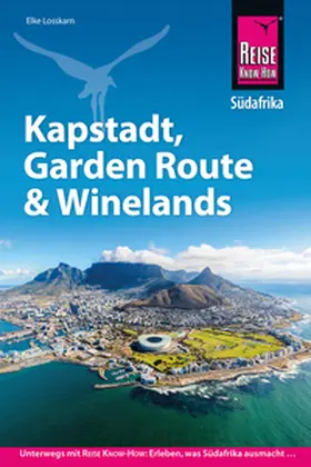 Losskarn |  Reise Know-How Reiseführer Südafrika - Kapstadt, Garden Route & Winelands | Buch |  Sack Fachmedien