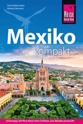 Gruhn / Hermann |  Reise Know-How Reiseführer Mexiko kompakt | Buch |  Sack Fachmedien
