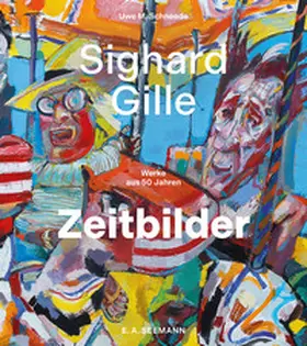 Schneede |  Sighard Gille. Zeitbilder | Buch |  Sack Fachmedien