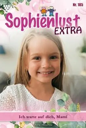 Alexander |  Ich warte auf Dich, Mami | eBook | Sack Fachmedien