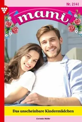 Waller |  Das unscheinbare Kindermädchen | eBook | Sack Fachmedien