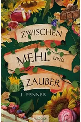 Penner |  Zwischen Mehl und Zauber | eBook | Sack Fachmedien