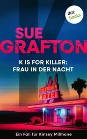 Grafton |  K is for Killer: Frau in der Nacht | eBook | Sack Fachmedien