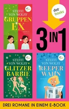 Wolff |  Gruppen-Ex, Glitzerbarbie & Reeperwahn | eBook | Sack Fachmedien