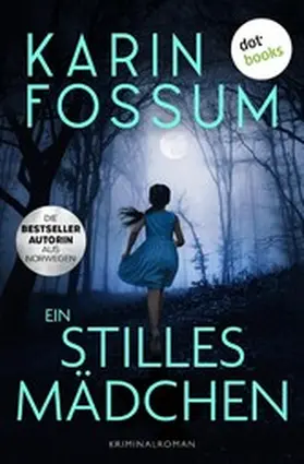 Fossum |  Ein stilles Mädchen | eBook | Sack Fachmedien