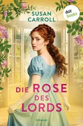 Carroll |  Die Rose des Lords | eBook | Sack Fachmedien