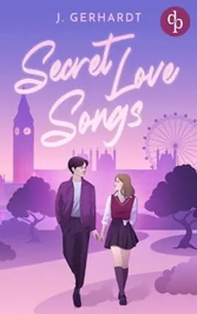 Gerhardt |  Secret Love Songs | Eine Forbidden Lovers New Adult K-Pop Romance | eBook | Sack Fachmedien