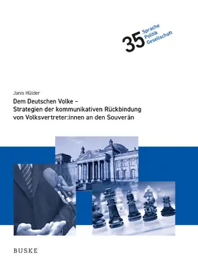 Hülder | Dem Deutschen Volke - Strategien der kommunikativen Rückbindung von Volksvertreter:innen an den Souverän | E-Book | sack.de