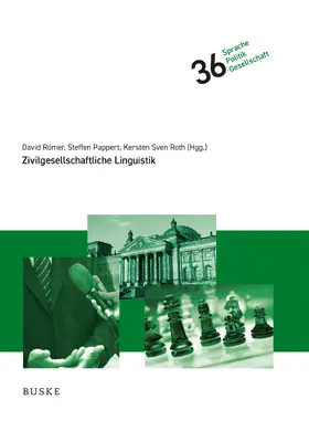 Römer / Pappert / Roth |  Zivilgesellschaftliche Linguistik | Buch |  Sack Fachmedien