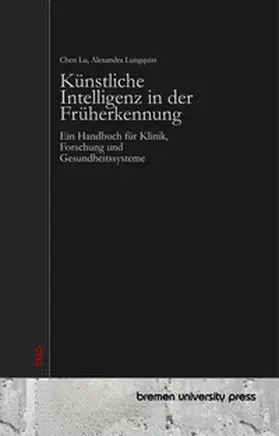 Lu / Lungquist |  Künstliche Intelligenz in der Früherkennung | Buch |  Sack Fachmedien