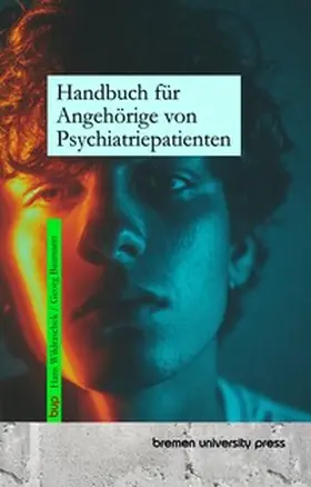 Wildraschek / Baumann |  Handbuch für Angehörige von Psychiatriepatienten | Buch |  Sack Fachmedien