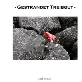 Mock | - Gestrandet Treibgut - | Buch | 978-3-6951-0306-5 | www2.sack.de