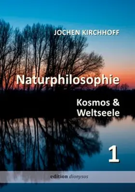Kirchhoff |  Naturphilosophie 1 | Buch |  Sack Fachmedien