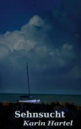 Hartel |  Sehnsucht Band 1 | eBook | Sack Fachmedien