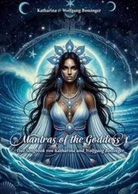 Bossinger |  Mantras of the Goddess 1 | eBook | Sack Fachmedien