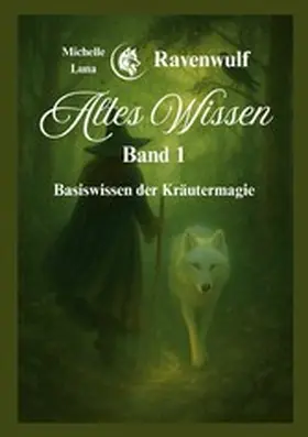 Ravenwulf |  Altes Wissen Band 1 | eBook | Sack Fachmedien
