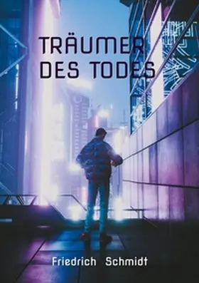 Schmidt | Träumer des Todes | Buch | 978-3-6951-3385-7 | www2.sack.de