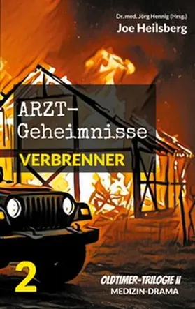 Heilsberg / Hennig |  Arztgeheimnisse (Oldtimer-Trilogie II) | Buch |  Sack Fachmedien