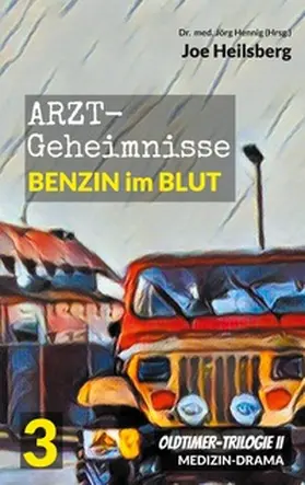Heilsberg / Hennig |  Arztgeheimnisse (Oldtimer-Trilogie II) | Buch |  Sack Fachmedien