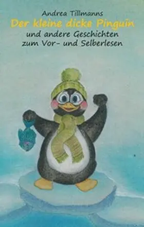 Tillmanns |  Der kleine dicke Pinguin | eBook | Sack Fachmedien