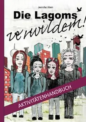 Klein |  Die Lagoms verwildern! Aktivitätenhandbuch | eBook | Sack Fachmedien